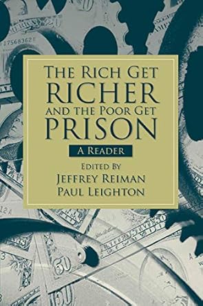 The Rich Get Richer and the Poor Get Prison: A Reader