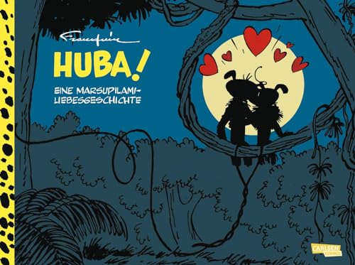 Huba! - Eine Marsupilami-Liebesgeschichte (Hochwertige Jubiläumsedition 100 Jahre Franquin): Abenteuercomics für Kinder ab 8 | Das Marsupilami gründet eine Familie
