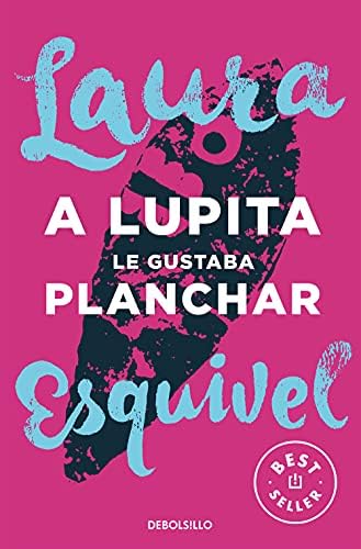 A Lupita le gustaba planchar (Best Seller)
