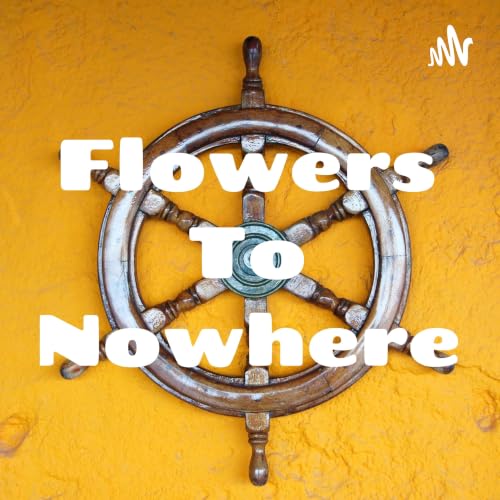 Flowers To Nowhere Titelbild