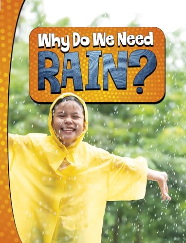 Raintree Why Do We Need Rain? (Nature We Need).