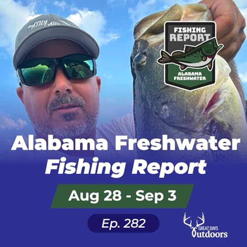 Alabama Freshwater Fishing Report August 28-September 3 cover art
