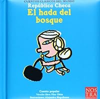 El hada del bosque (Cuentos Clasicos Del Mundo) (Spanish Edition) 9685447179 Book Cover