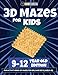 3D Mazes For Kids - 9-12 Year Old Edition - Fun Activity Book Of Mazes For Girls And Boys (9-12)