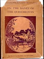Traditions and Tales of Old New England: On the Banks of the Quinobequin B01MRRDB2Q Book Cover