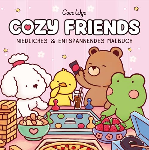 Cozy Friends: Malbuch für Erwachsene, Teenager und Kinder (Cozy Spaces...