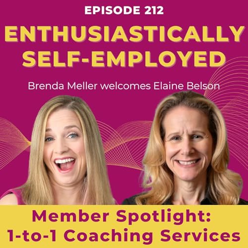 Member Spotlight: 1-to-1 Coaching with Elaine Belson - Ep 212