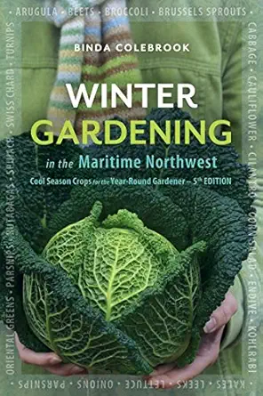 Winter Gardening in the Maritime Northwest: Cool Season Crops for the Year-Round Gardener Fifth Edition book cover