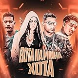  Bota na Minha Xota (feat. DEK NA VOZ) [Explicit]