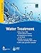 Water Treatment Grades 3 and 4 WSO: AWWA Water System Operations WSO