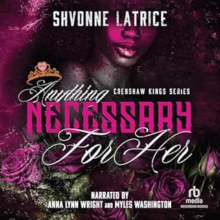 Anything Necessary for Her Audiobook By Shvonne Latrice cover art