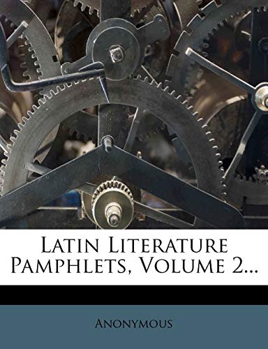 Latin Literature Pamphlets; Volume 2