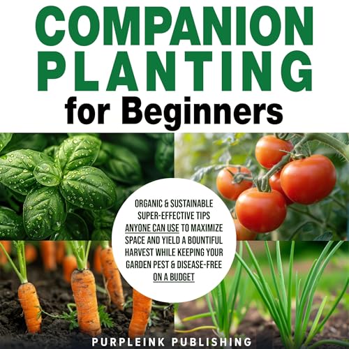 Companion Planting for Beginners by PurpleInk Publishing episode artwork