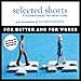 Selected Shorts: For Better and for Worse