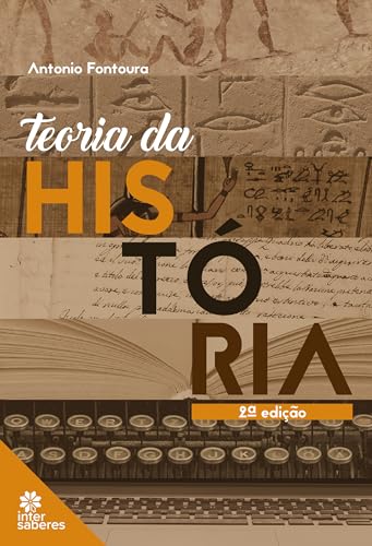 Teoria da história - Fontoura Junior, Antonio José