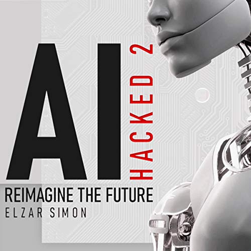 AI Hacked 2 by Elzar Simon episode artwork