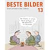 Beste Bilder 13 – Die Cartoons des Jahres 2022: Der satirische Jahresrückblick mit Karikaturen zu Politik, Gesellschaft und höherem Blödsinn (Beste Bilder – Die Cartoons des Jahres) Taschenbuch – 1. November 2022