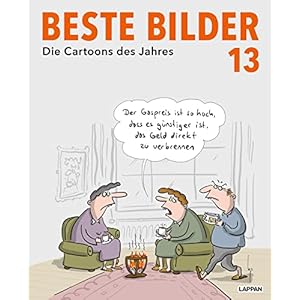 Beste Bilder 13 – Die Cartoons des Jahres 2022: Der satirische Jahresrückblick mit Karikaturen zu Politik, Gesellschaft und höherem Blödsinn (Beste Bilder – Die Cartoons des Jahres) Taschenbuch – 1. November 2022
