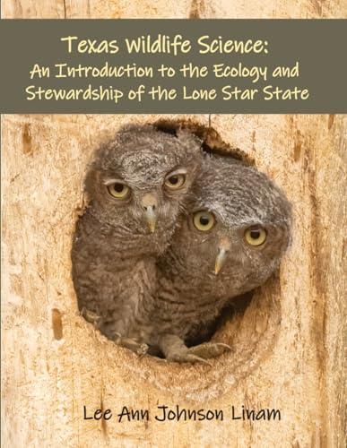 Texas Wildlife Science: An Introduction to the Ecology and Stewardship