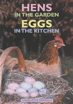 Paperback Hens in the Garden, Eggs in the Kitchen Book
