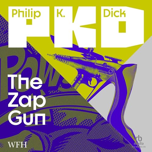The Zap Gun by Philip K. Dick episode artwork