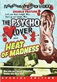 Psycho Lover / Heat of Madness, The