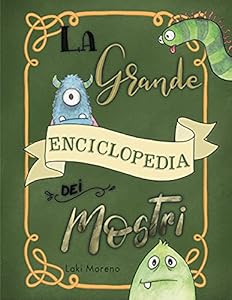 La grande enciclopedia dei mostri. Ediz. a colori