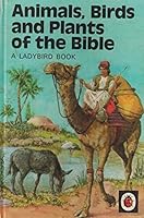 Animals, birds and plants of the Bible 0721401880 Book Cover