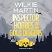 Inspector Hobbes and the Gold Diggers: Unhuman, Book 3