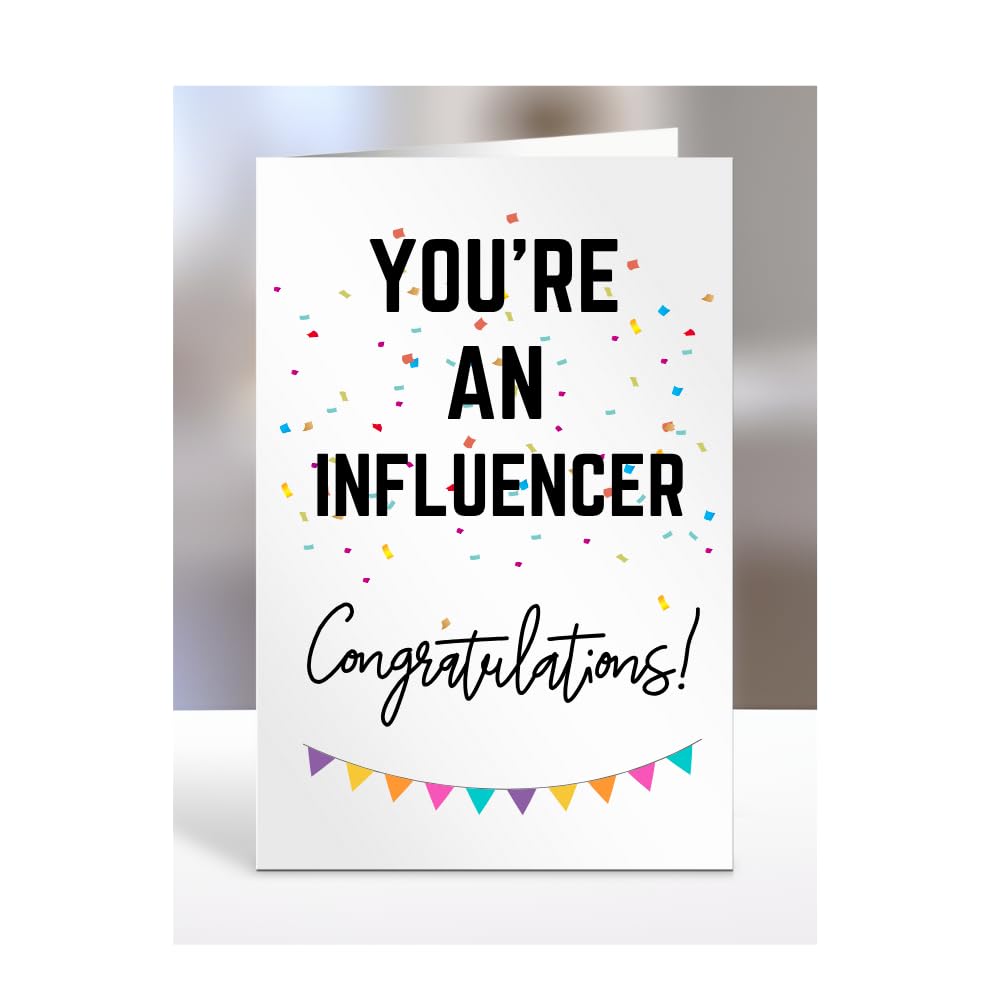 You're an Influencer card, gifts for men, women, him, her, female, male, presents for Christmas, new, congratulations, baby, you are, A5-173_131 โ image 1