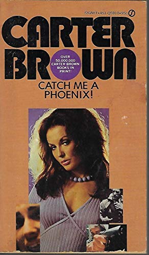 Catch Me a Phoenix 0451026373 Book Cover