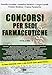 Concorsi per sedi farmaceutiche. Guida alla risoluzione dei quiz