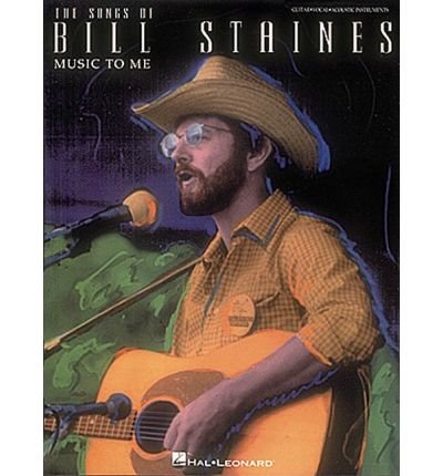 Chansons de Bill Staines livre de partitions par Harper W Boyd juin 1994