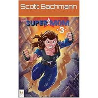 Our Super Mom 3