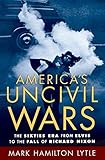 elvis 1970 rehearsal  America\'s Uncivil Wars: The Sixties Era from Elvis to the Fall of Richard Nixon