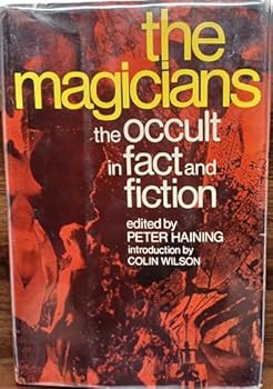 Hardcover The Magicians: The Occult in Fact and Fiction Book