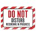 Do Not Disturb Recording In Progress 9" x 6" Metal Sign