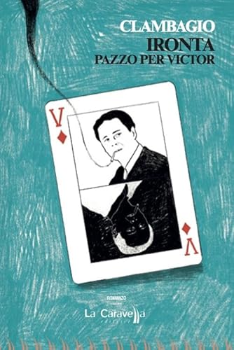 Ironta. Pazzo Per Victor