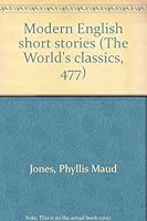 Modern English short stories (The World's classics, 477) 0403013232 Book Cover
