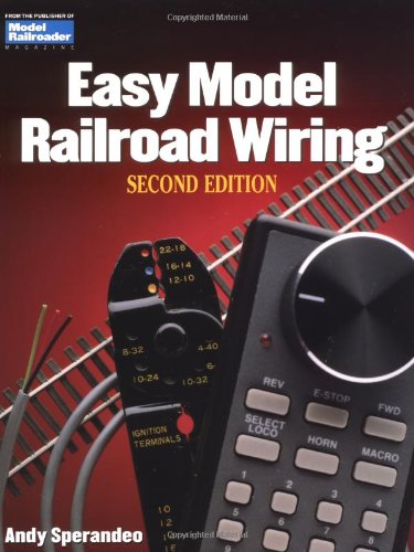 Easy Model Railroad Wiring, Second Edition (Model Railroader)