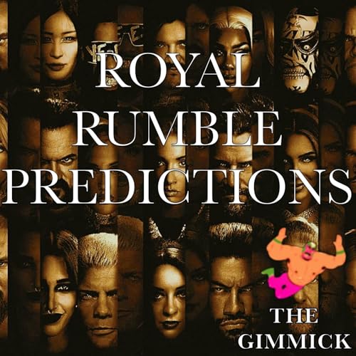 2026 WWE Royal Rumble Predictions : The Gimmick
