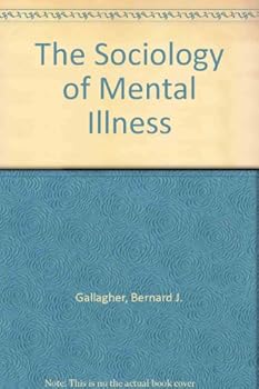 Paperback The Sociology of Mental Illness Book