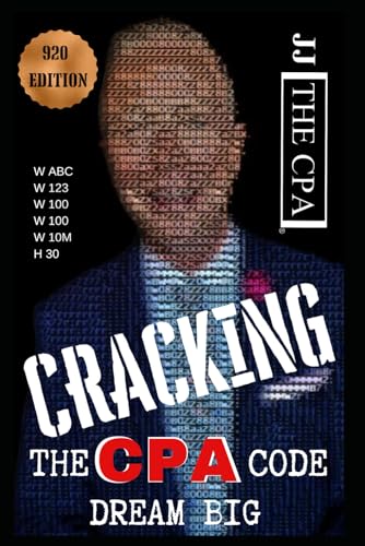JJ THE CPA HERE!: CRACKING THE CPA CODE