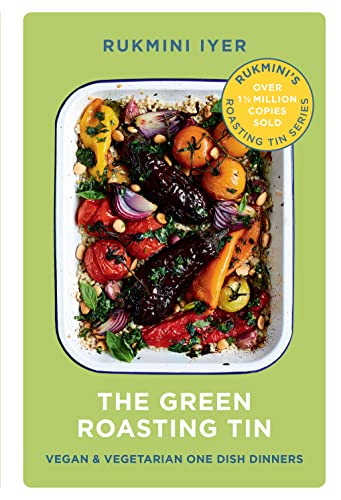 Cover of The Green Roasting Tin: Vegan and Vegetarian One Dish Dinners