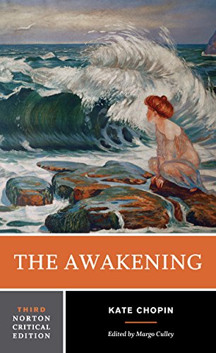 The Awakening: A Norton Critical Edition (Third Edition) (Norton Critical Editions)