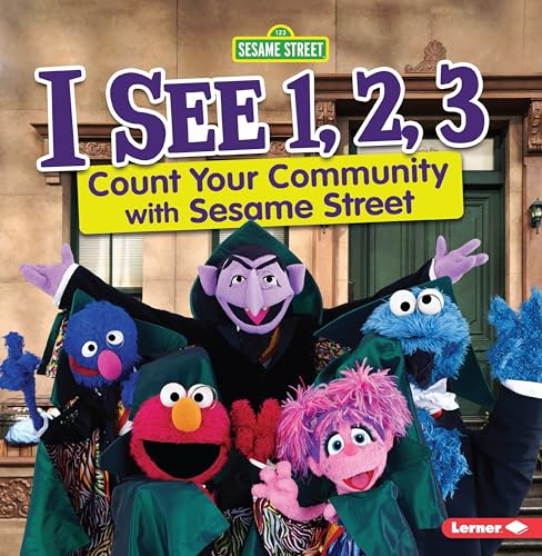 I See 1, 2, 3: Count Your Community with Sesame Street ® (123 Sesame Street)