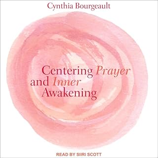 Centering Prayer and Inner Awakening Audiolibro Por Cynthia Bourgeault arte de portada