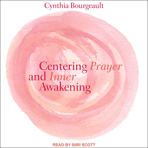 Cover art for Centering Prayer and Inner Awakening