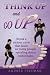 Think Up and Go Up!: There is POWER in positive thinking!