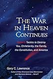 The War in Heaven Continues